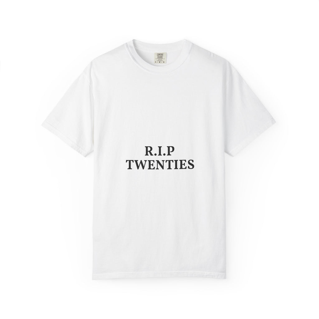 R.I.P. Twenties T-Shirt — 'R.I.P. TWENTIES' Funny Nostalgia Tee for Turning 30