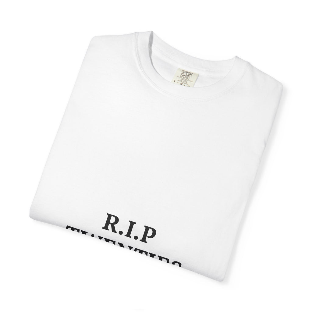 R.I.P. Twenties T-Shirt — 'R.I.P. TWENTIES' Funny Nostalgia Tee for Turning 30